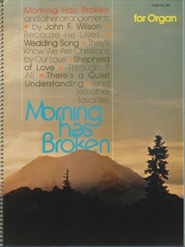 Morning Has Broken & Other Arrangements by - Wilson John - for Piano (MORNING HAS BROKEN