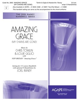 Amazing Grace (My Chains Are Gone) by Tomlin and Giglio - Raney Joel - for Handbells 3-5 Octave