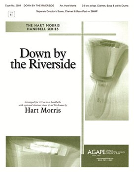 Down By The Riverside by - Morris Hart - for Handbells 3-5 Octave (DOWN BY THE RIVERSID)