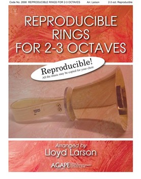 Reproducable Rings for 2-3 Octaves by - Larson Lloyd - for Handbells 2-3 Octave (REPRODUCIBLE RINGS)