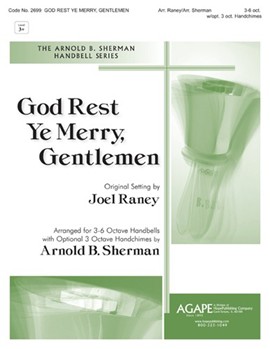 God Rest Ye Merry Gentleman by Raney Joel - Sherman Arnold B - Joel Raney for Handbells 3-6 Octave