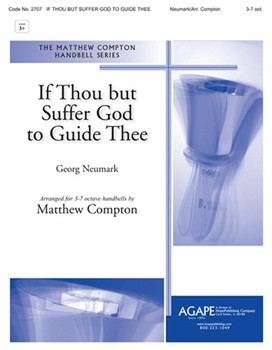 If Thou but Suffer God to Guide Thee by Neumark Georg - Compton Matthew - for Handbells 3-7 Octave