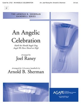 ANGELIC CELEBRATION by - Raney and Sherman - for Handbells 3-6 Octave (AN ANGELIC CELEBRATI)