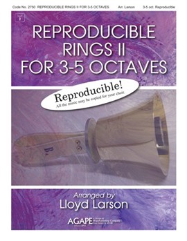 REPRODUCIBLE RINGS II by - Larson Lloyd - for Handbells 3-5 Octave