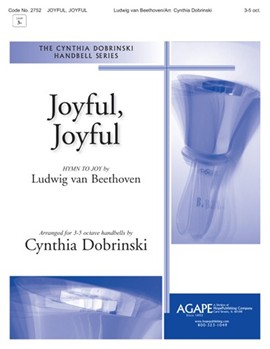 Joyful Joyful by Beethoven Ludwig van - Dobrinski Cynthia - for Handbells 3-5 Octave