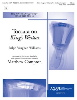 Toccata on King's Weston by Vaughan Williams Ralph - Compton Matthew - for Handbells 3-6 Octave