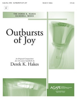 Outbursts of Joy by Hakes Derek K - Hakes Derek K - for Handbells 3-6 Octave