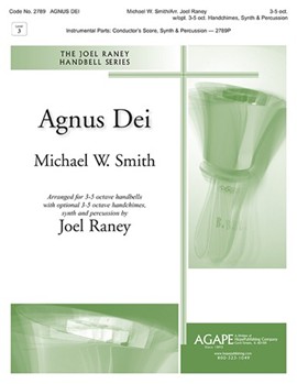Agnus Dei by Smith Michael W - Raney Joel - for Handbells 3-5 Octave