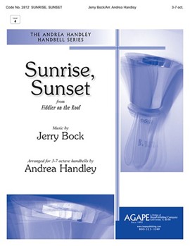 Sunrise Sunset by Bock Jerry - Handley Andrea - Fiddler on the Roof for Handbells 3-7 Octave