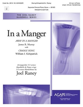 In a Manger by Murray and Kirkpatrick - Raney Joel - for Handbells 3-5 Octave and Piano