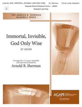 Immortal Invisible God Only Wise by St Denio - Sherman Arnold B - for Handbells 3-5 Octave