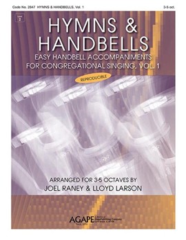 Hymns & Handbells for 3-5 Oct Volume 1 (Reproducible) by - Raney and Larson - for Handbells 3-5 Octave
