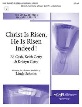 Christ Is Risen He Is Risen Indeed by Getty and Cash - Scholes Linda - for Handbells 2-3 Octave