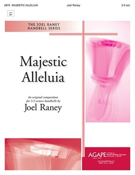 Majestic Alleluia by Raney Joel for Handbells 3-5 Octave