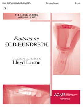 Fantasia On Old Hundreth by - Larson Lloyd - for Handbells 3-5 Octave