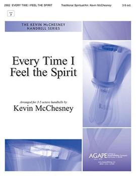 Every Time I Feel the Spirit by Spirituals - McChesney Kevin - for Handbells 3-5 Octave