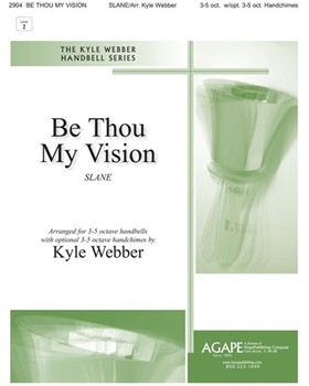Be Thou My Vision by - Webber Kyle - for Handbells 3-5 Octave (SLANE)