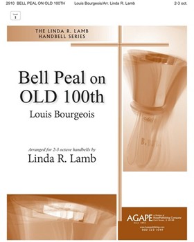 Bell Peal on OLD 100th by Bourgeois Louis - Lamb Linda R. - for Handbells 2-3 Octave