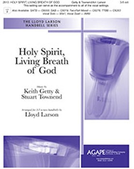 Holy Spirit Living Breath of God by Getty and Townend - Larson Lloyd - for Handbells 3-5 Octave