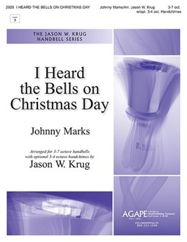 I Heard the Bells on Christmas Day by Marks Johnny - Krug Jason W - for Handbells 3-7 Octave (with optional 3-4 oct. handchimes)