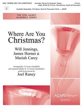 Where Are You Christmas by Jennings Horner and Carey - Raney Joel - for Handbells 3-5 Octave (with optional (B-flat 2) 3-5 oct. handchimes synth and percussion)