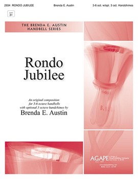 Rondo Jubilee by Austin Brenda E for Handbells 3-6 Octave (with optional 3 oct. handchimes)