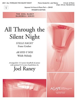 All Through the Silent Night by - Raney Joel - for Handbells 3-5 Octave and Piano (with optional 3-5 oct. handchimes)