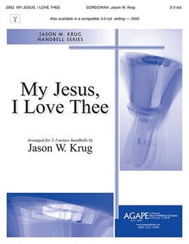 My Jesus I Love Thee