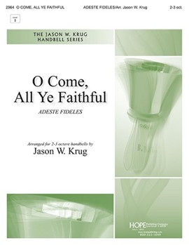 O Come All Ye Faithful
