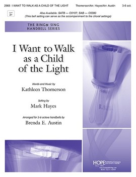 I Want to Walk as a Child of the Light