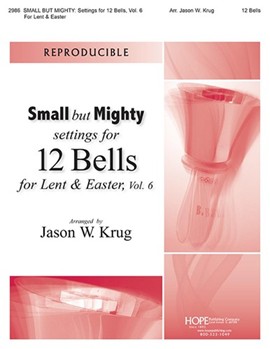 Small But Mighty: Settings for 12 Bells, Vol 6