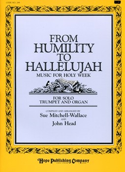 FROM HUMILITY TO HALLELUJAH (Music for Holy Week) CD by FROM HUMILITY TO HAL - Head and Mitchell-Wallace - for CD (FROM HUMILITY TO HAL)