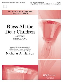 Bless All the Dear Children -3-5 oct.