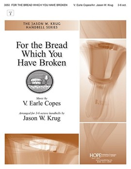 For the Bread Which You Have Broken