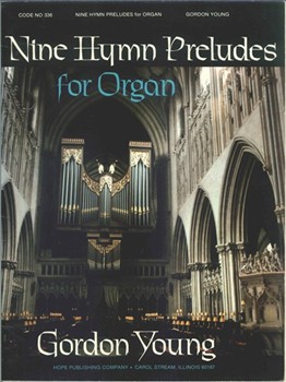 Nine Hymn Preludes For Organ by Young Gordon - Young Gordon - for Organ
