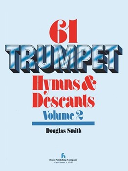 61 Trumpet Hymns & Descants Volume 2 by - Smith Douglas - for Trumpet De (Vol 2)