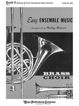EASY ENSEMBLE MUSIC Book 9 - Baritone (T.C.) Tenor Sax by - Wesley Hanson - for Book 9 - B (EASY ENSEMBLE MUSIC)