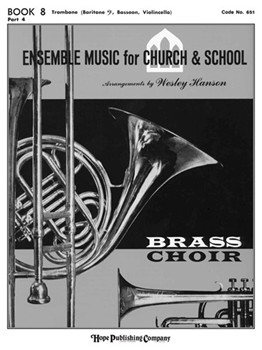 ENSEMBLE MUSIC FOR CHURCH AND SCHOOL Book 8 - Trombone Baritone (B.C.) by - Wesley Hanson - for Book 8 - T (ENSEMBLE MUSIC FOR C)