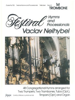 Festival Hymns & Processionals by - Nelhybel Vaclav - for Trombone I