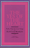 YES OF THE HEART THE Hymn Collection by Edwards Rusty for Hymn Collection (YES OF THE HEART TH)
