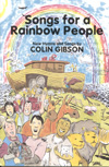 SONGS FOR A RAINBOW PEOPLE by Gibson Colin for SATB