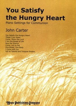 You Satisfy The Hungry Heart by - Carter John - for Piano (YOU SATISFY THE HUNG)