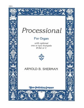 Processional - Organ and Trumpets by Sherman Arnold for Book