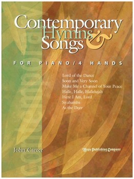 Contemporary Hymns & Songs I by Carter John - Carter John - for 1 Piano 4 Hands