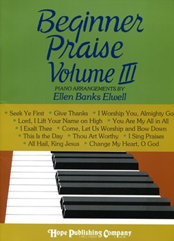 Beginner Praise, Vol. III - Piano