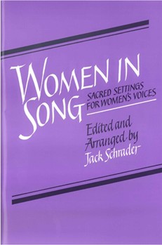 Women In Song by - Schrader Jack - for SSA