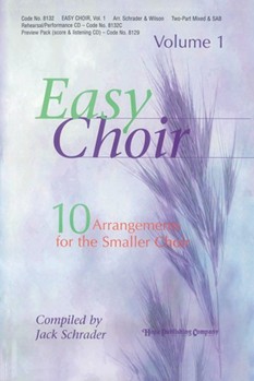 Easy Choir Volume 1 by - Schrader Jack - for SAB (EASY CHOIR)
