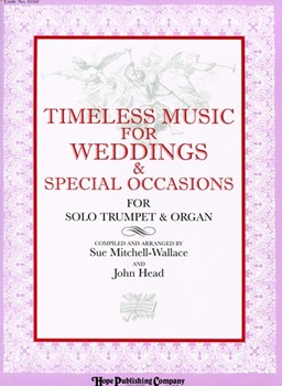Timeless Music For Weddings by - Wallace and Head - for Trumpet and Piano (TIMELESS MUSIC FOR W)