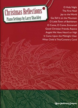 Christmas Reflections by - Shackley Larry - for Piano (CHRISTMAS REFLECTION)