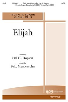 Elijah by Mendelssohn Felix - Hopson Hal H - for SATB
